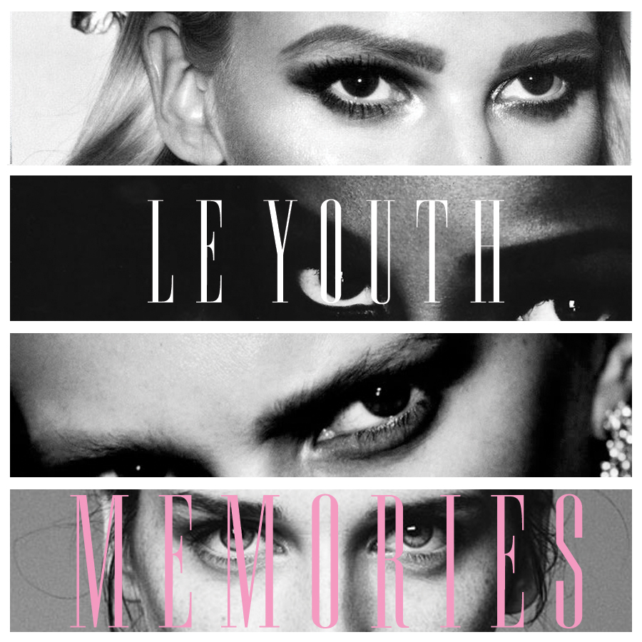 Le Youth – Memories