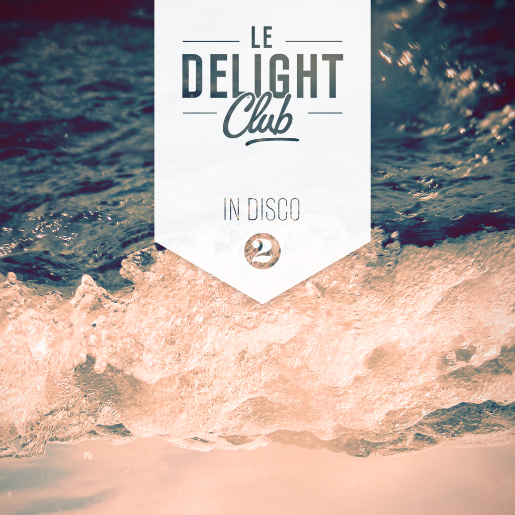 Le Delight Club – InDisco Vol.2