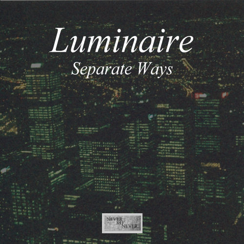 Luminaire – Separate Ways EP