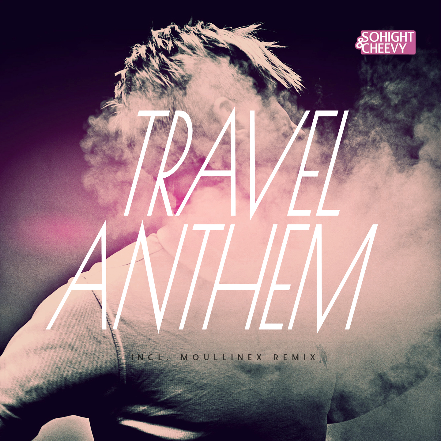 Sohight & Cheevy – Travel Anthem EP