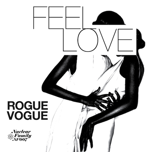 Rogue Vogue – Feel Love