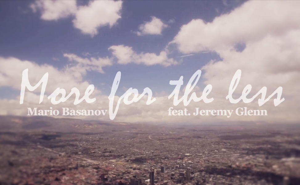 Mario Basanov feat. Jeremy Glenn - More For The Less