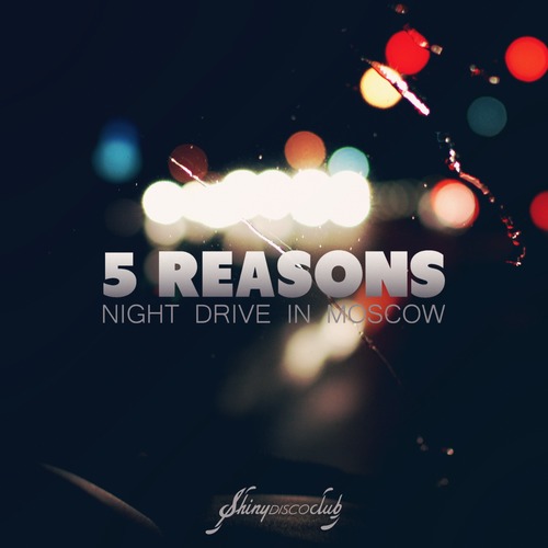 5 Reasons - Night Drive In Moscow (feat. Patrick Baker)