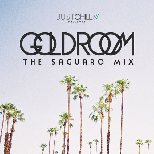 Goldroom - Saguaro Mix 2013