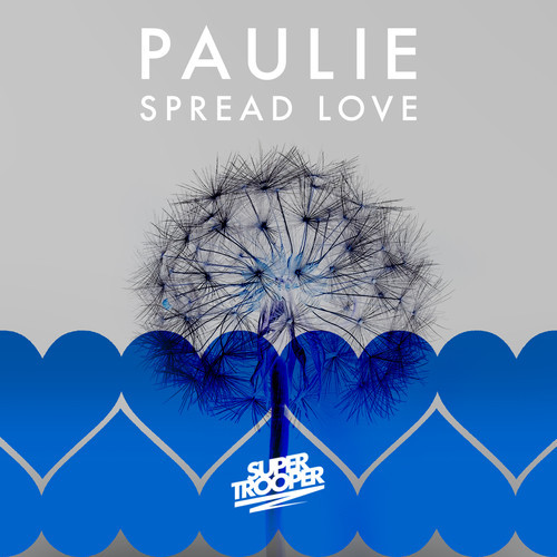 Paulie - Spread Love