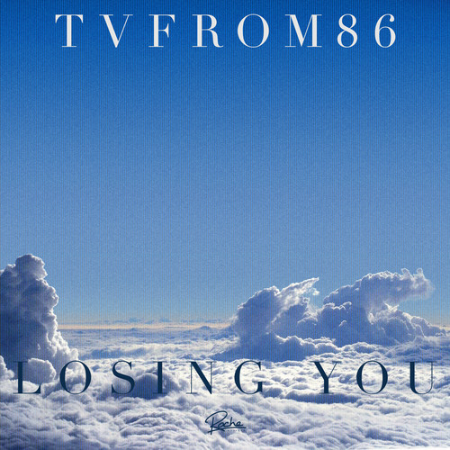 TvFrom86 - Losing You EP
