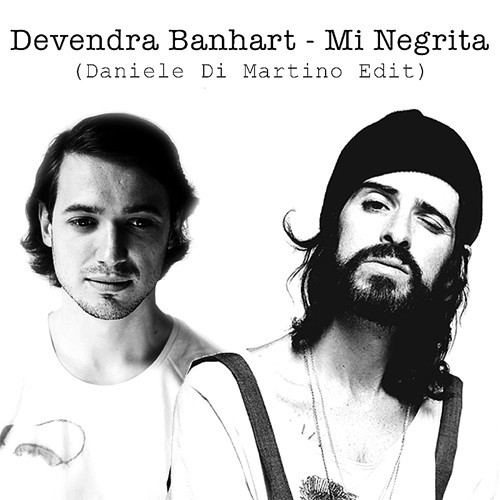 Devendra Banhart - Mi Negrita (Daniele Di Martino Edit)