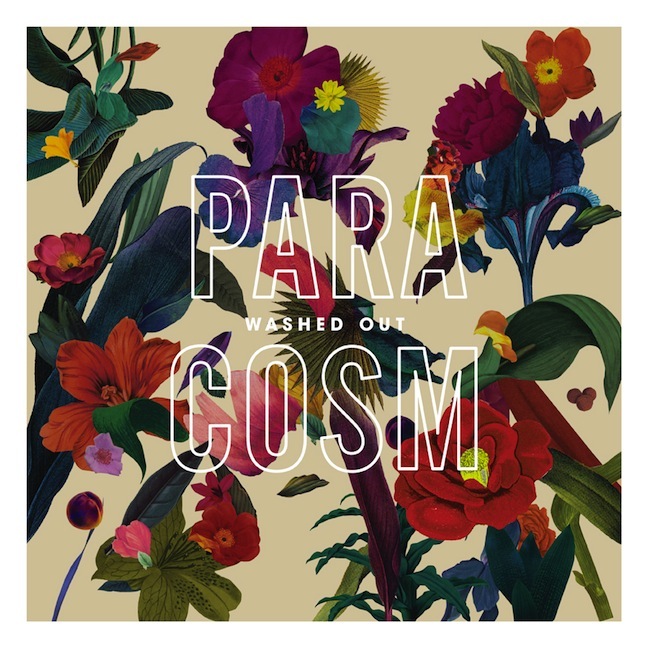 Washed Out – Don’t Give Up