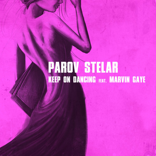 Parov Stelar feat. Marvin Gaye – Keep On Dancing
