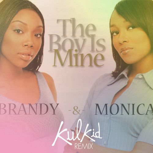 Brandy & Monica - The Boy Is Mine (Kulkid Remix)
