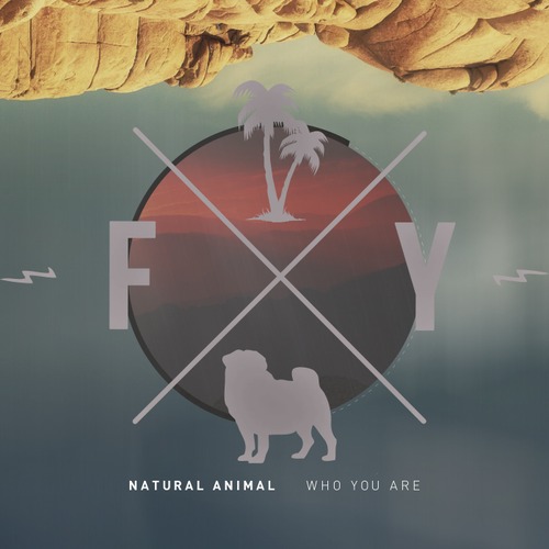 Natural Animal – Who You Are (Freak You Remix)