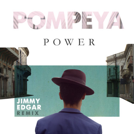 Pompeya – Power (Jimmy Edgar Remix)