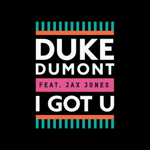 DYLTS Duke Dumont - I Got U Remixes