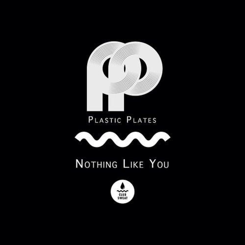 Plastic Plates - Nothing Like You EP