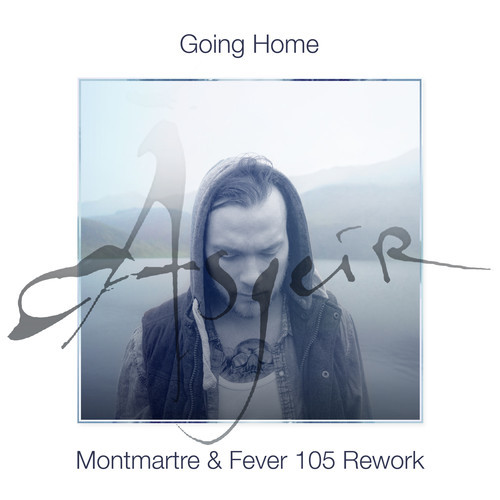 Ásgeir - Going Home (Montmartre & Fever 105 Rework) DYLTS