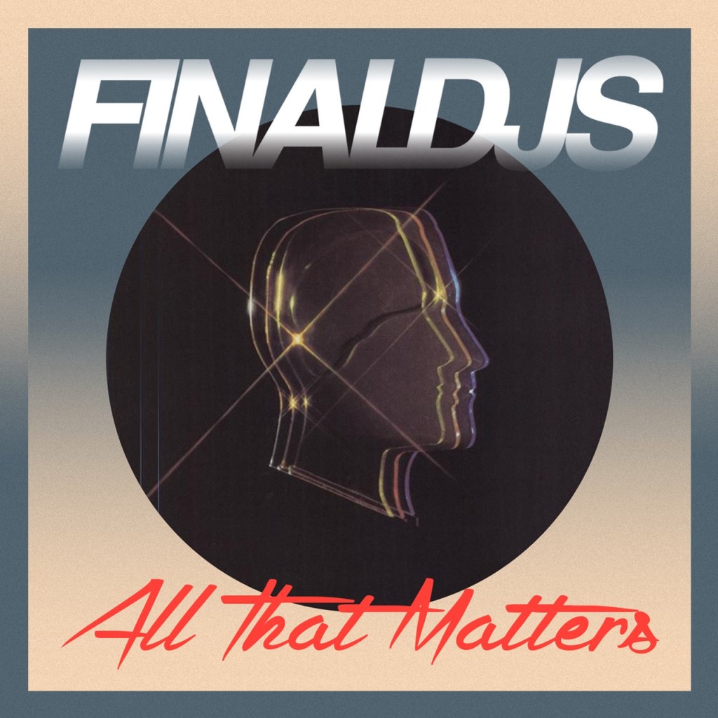 DYLTS - Final DJs - All That Matters
