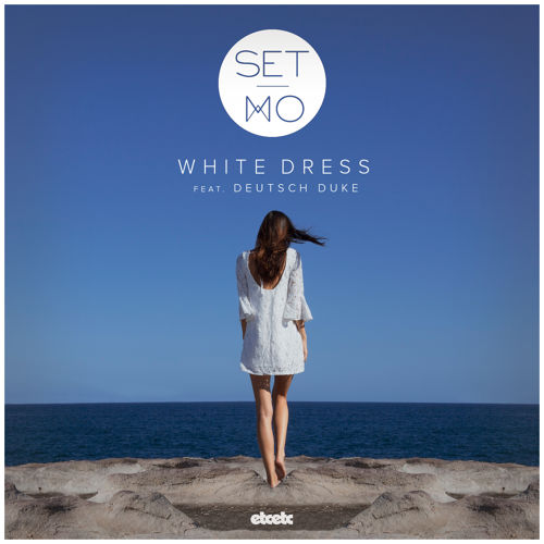 Set Mo – White Dress (ft. Deutsch Duke)