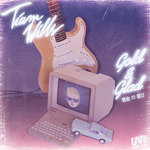 DYLTS - Tiam Wills - Gold & Glad EP