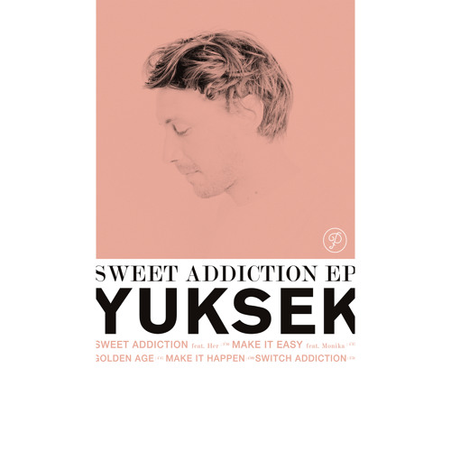 DYLTS - Yuksek - Sweet Addiction EP