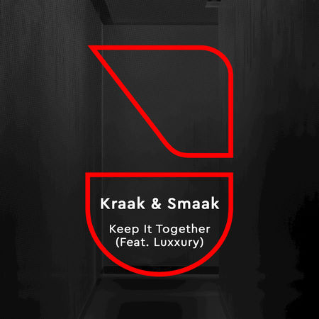 Kraak & Smaak Keep It Together (feat. LUXXURY)